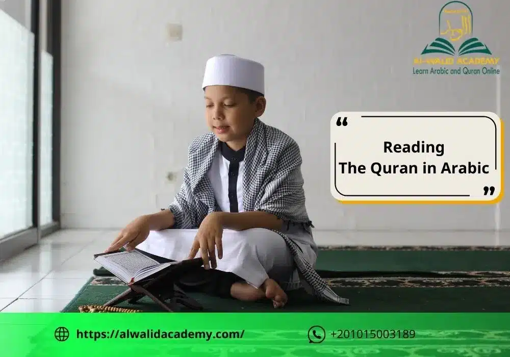 Benefits of Reading The Quran in Arabic