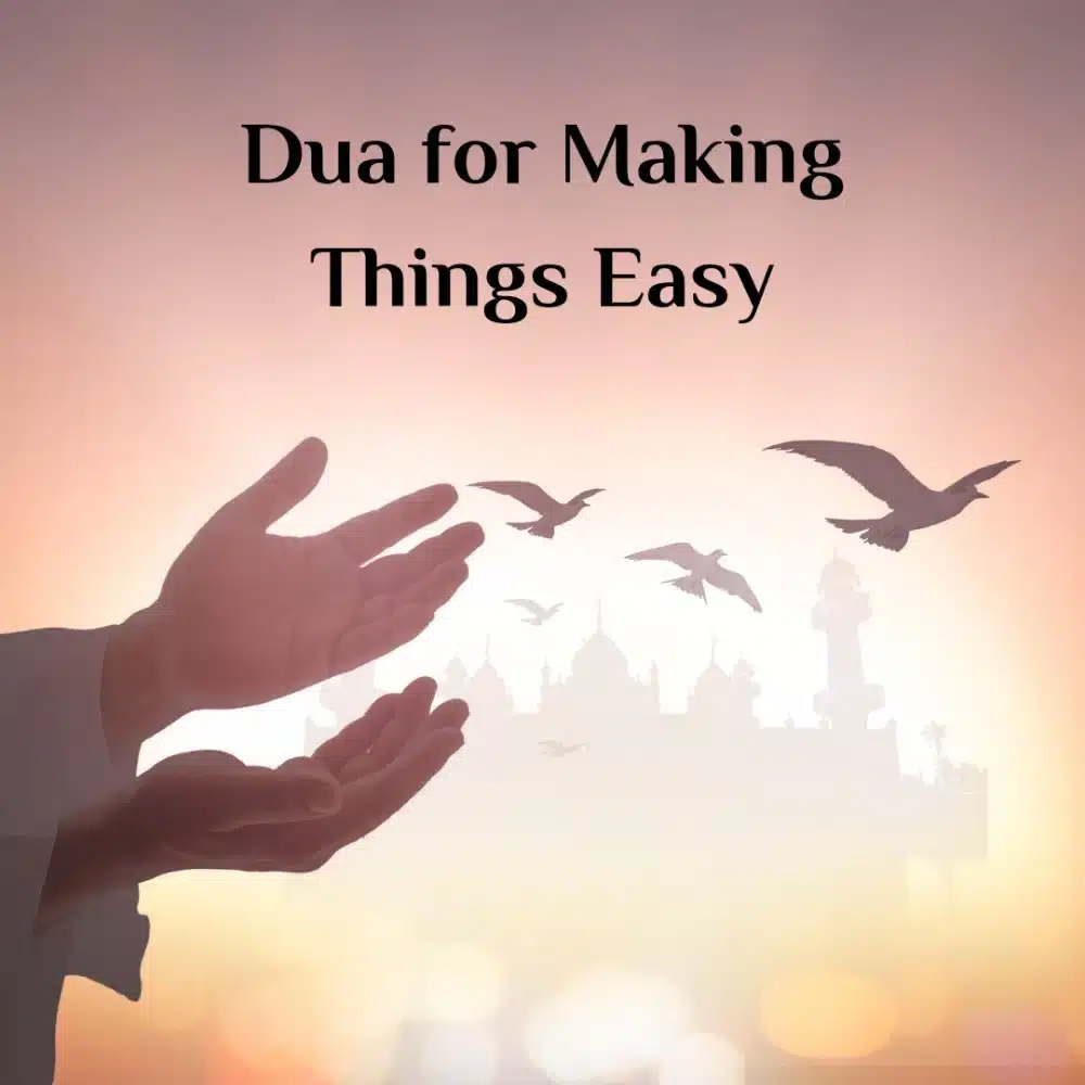 Dua for Making Things Easy