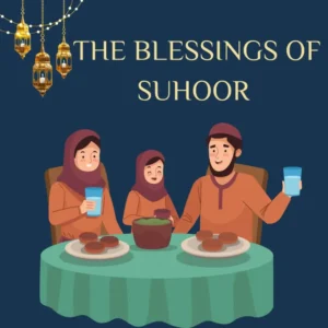 The Blessings of Suhoor