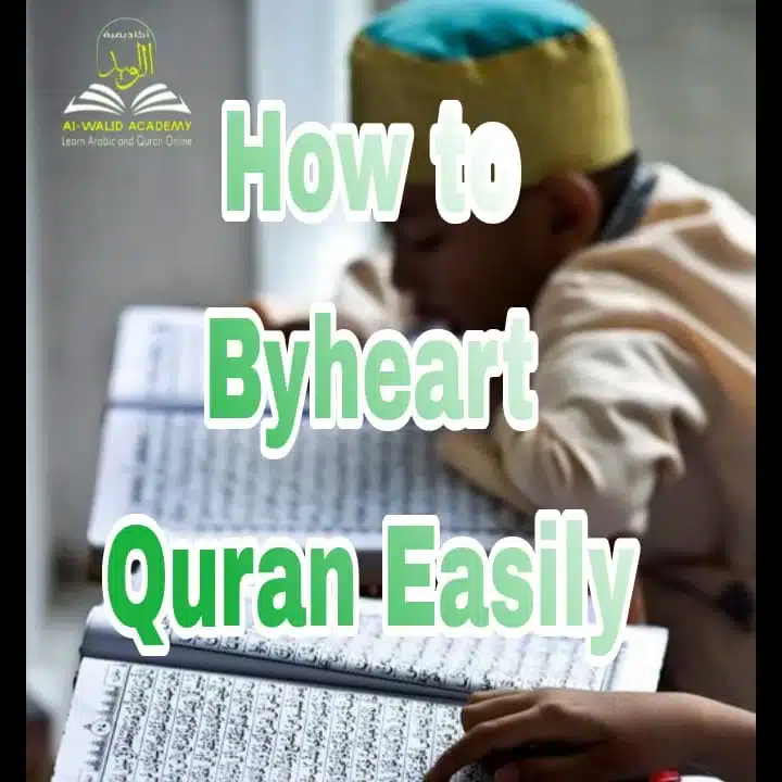 How to Byheart Quran Easily